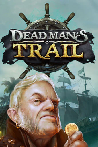 Dead Man's Trail демо игровой автомат | ВАВАДА бесплатно