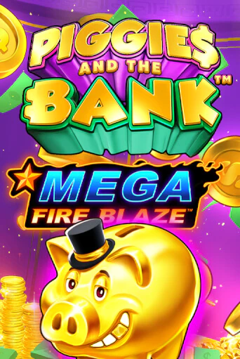 Mega Fire Blaze: Piggies and the Bank демо игровой автомат | ВАВАДА бесплатно
